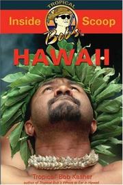 Cover of: Tropical Bob's Inside Scoop Hawaii by Robert Kasher