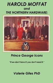 Cover of: Harold Moffat and the Northern Hardware: Prince George icons