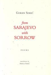 Cover of: From Sarajevo with Sorrow by Goran Simic, Goran Simic