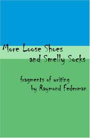 Cover of: More Loose Shoes and Smelly Socks | Raymond Federman