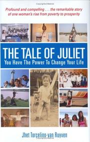 Cover of: The Tale of Juliet: You Have the Power to Change Your Life
