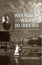 Cover of: No Need to Wear Rubbers: The 1925 Travel Diary of James O'Neil