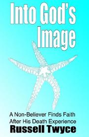 Cover of: Into God's Image by R. Twyce