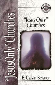 Cover of: "Jesus only" churches by E. Calvin Beisner