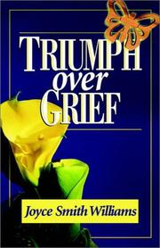 Cover of: Triumph Over Grief by Joyce Williams