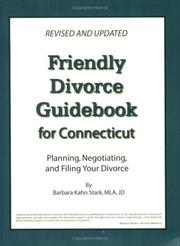 Cover of: Friendly Divorce Guidebook for Connecticut by Barbara Kahn Stark, Barbara Kahn Stark