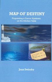 Cover of: Map of Destiny: Pinpointing a Cancer Epidemic on the Kitchen Table