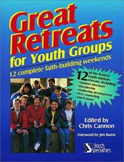 Great retreats for youth groups by Chris Cannon