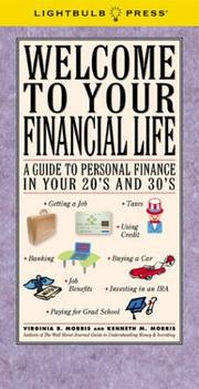 Cover of: Welcome to Your Financial Life: A Guide to Personal Finance in Your 20's and 30's