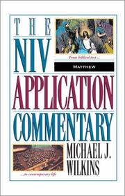 Cover of: Matthew: From Biblical Text to Contemporary Life (NIV Application Commentary Series)