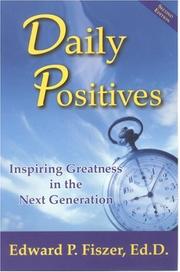 Cover of: Daily Positives: Inspiring Greatness in the Next Generation