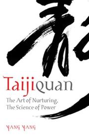 Cover of: Taijiquan: The Art Of Nurturing, The Science Of Power