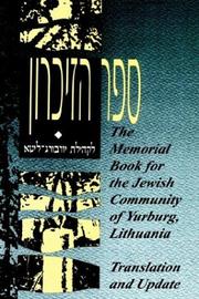 Cover of: The Memorial Book For The Jewish Community Of Yurburg, Lithuania