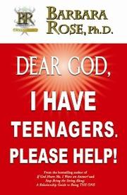 Cover of: Dear God, I Have Teenagers. Please Help!