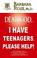 Cover of: Dear God, I Have Teenagers. Please Help!