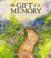 Cover of: The Gift of a Memory