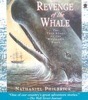 Cover of: Revenge of the Whale: The True Story of the Whaleship Essex