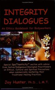 Cover of: Integrity Dialogues: An Ethics Guidebook for Bodyworkers