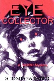 Cover of: THE EYE COLLECTOR, A Sammi Mitchel Mystery