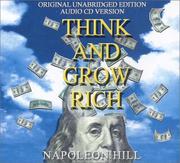 Cover of: Think and Grow Rich (Original,Unabridged Edition 10 CD Set) by Napoleon Hill
