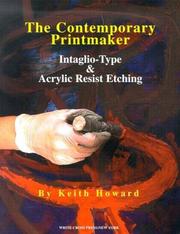 Cover of: The Contemporary Printmaker by Keith Howard, Keith Howard