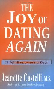 Cover of: The Joy Of Dating Again by Jeanette Castelli