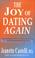 Cover of: The Joy Of Dating Again