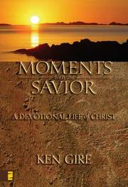 Cover of: Moments with the Savior: a devotional life of Christ