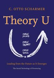 Cover of: Theory U: Leading from the Future as it Emerges