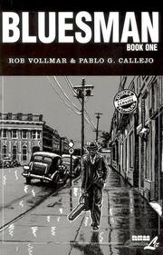 Bluesman by Rob Vollmar, Pablo G. Callejo