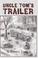 Cover of: Uncle Tom's Trailer