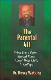 Cover of: The Parental 411: What Every Parent Should Know About Their Child in College