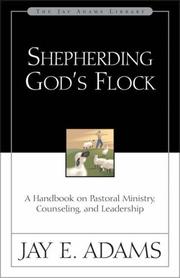 Cover of: Shepherding God's flock by Jay Edward Adams