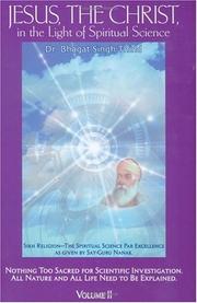 Cover of: Jesus, The Christ, in the Light of Spiritual Science-Volume 2. (Jesus, the Christ in the Light of Spiritual Science) | Bhagat Singh Thind