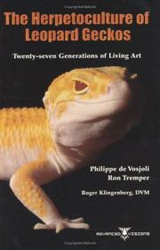 The Herpetoculture of Leopard Geckos by Philippe de Vosjoli