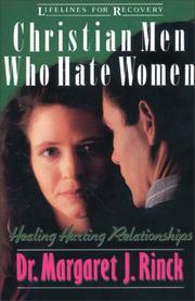 Cover of: Christian men who hate women: healing hurting relationships