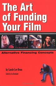 Cover of: The art of funding your film: alternative financing concepts