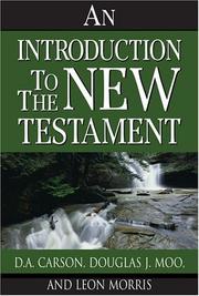 Cover of: An introduction to the New Testament by D. A. Carson