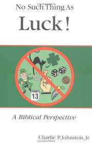 Cover of: No Such Thing As Luck | Charlie P., jr. Johnston