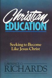 Cover of: Christian education by Richards, Larry