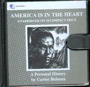 Cover of: America Is In The Heart by Carlos Bulosan