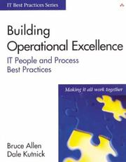 Cover of: Building Operational Excellence by Bruce Allen, Dale Kutnick