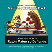 Cover of: Matt The Rat Fights Back / Raton Mateo Se Defiende (The Matt the Rat Series / La Serie De Ratón Mateo)