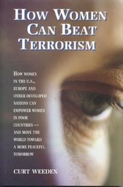 Cover of: How women can beat terrorism by Curt Weeden