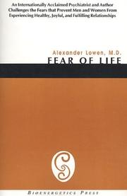 Cover of: Fear Of Life by Alexander Lowen