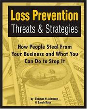 Cover of: Loss Prevention Threats and Strategies: How People Steal From Your Business and What You Can do to Stop It