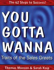 Cover of: You Gotta Wanna: Traits Of The Sales Greats