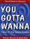 Cover of: You Gotta Wanna