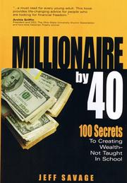 Millionaire by 40 by Jeff Savage