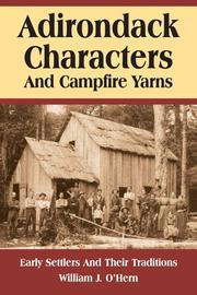 Cover of: Adirondack Characters and Campfire Yarns: Early Settlers and Their Traditions